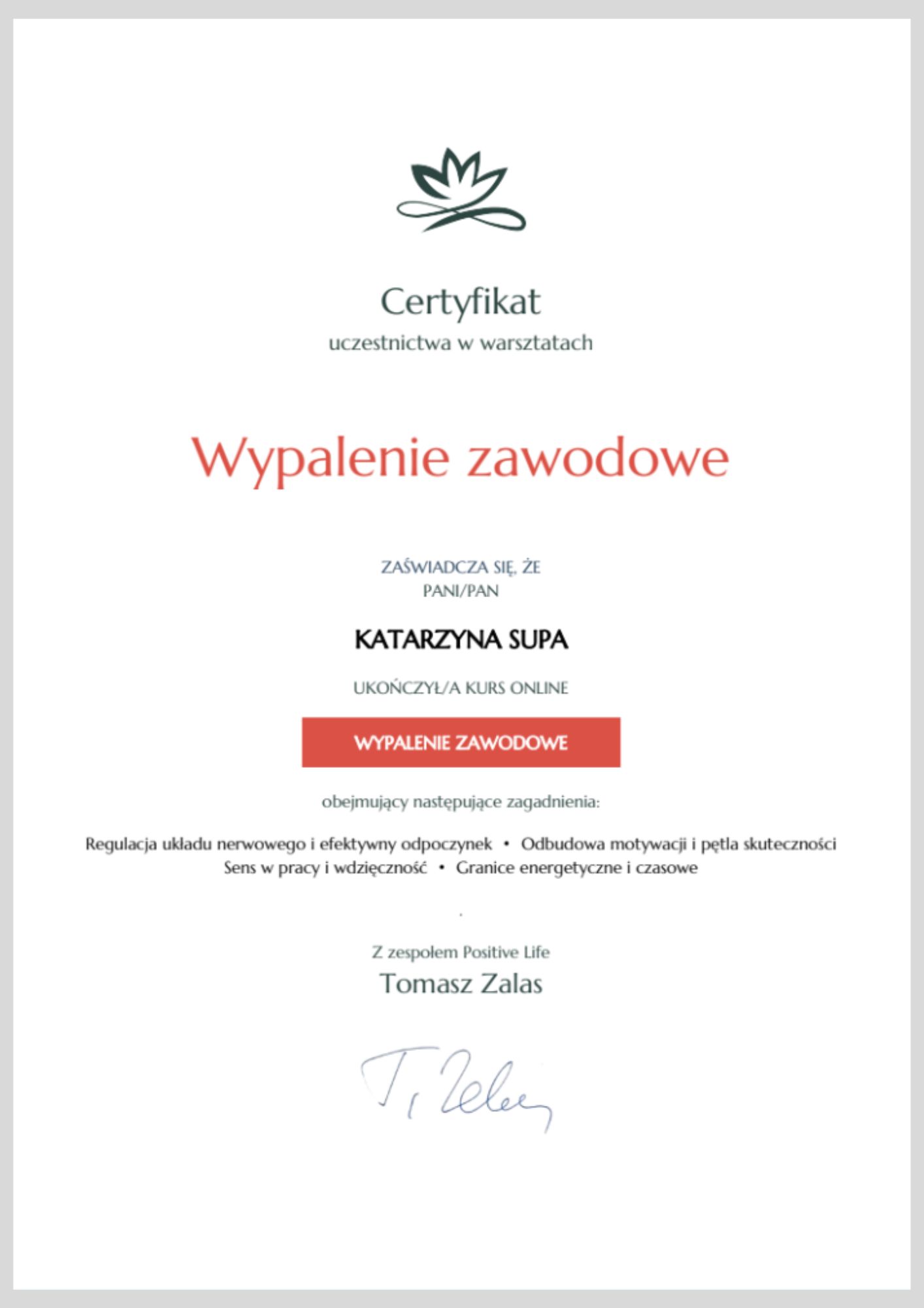 Certyfikat Katarzyna Supa zaświadczający udział w warsztatach "Wypalenie Zawodowe"